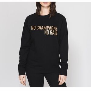 Brunette The Label Black Crewneck with Gold Text No Champagne No Gain